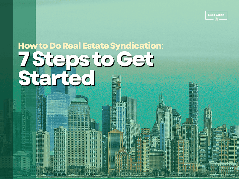 How to Do Real Estate Syndication: 7 Steps to Get Started