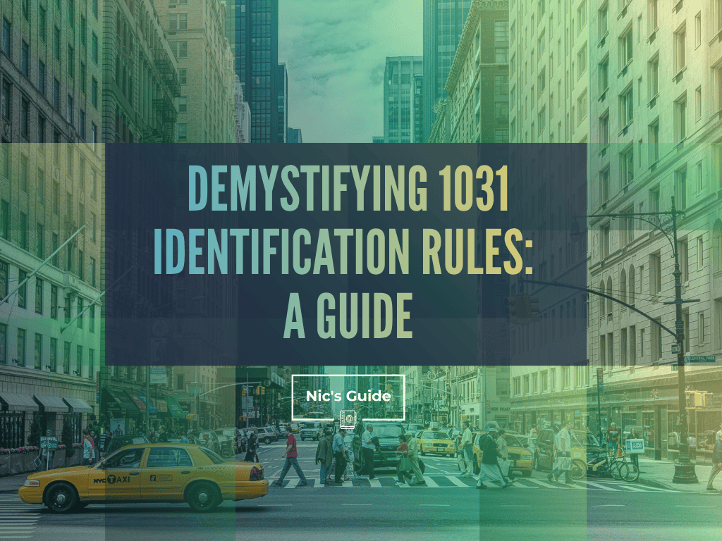 Demystifying 1031 Identification Rules: A Guide - nicsguide.com