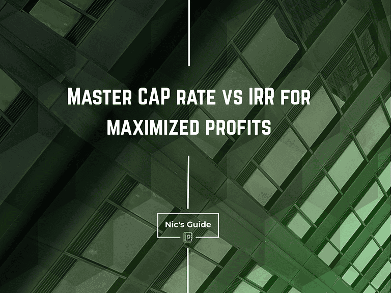 Master CAP rate vs IRR for maximized profits