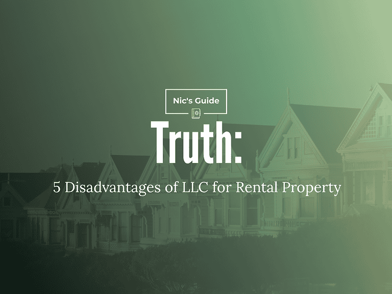 Truth: 5 Disadvantages of LLC for Rental Property