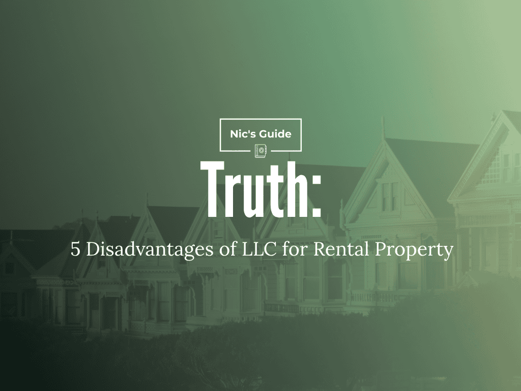 Truth 5 Disadvantages Of LLC For Rental Property Nicsguide