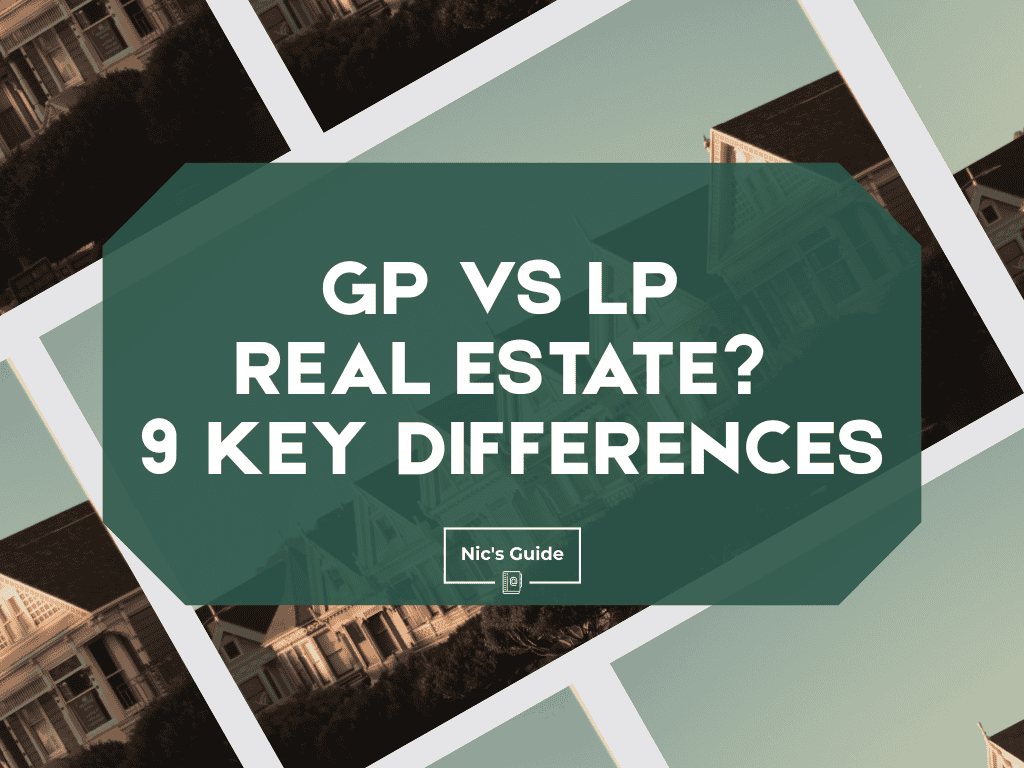GP vs LP Real Estate? 9 Key Differences - nicsguide.com