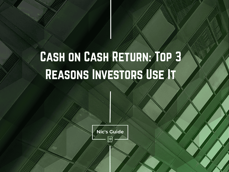 Cash on Cash Return: Top 3 Reasons Investors Use It