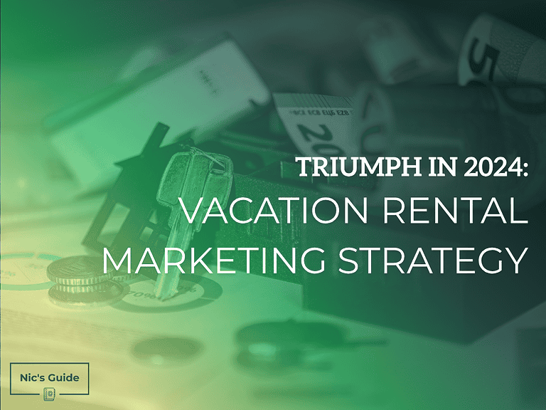 Triumph in 2024: Vacation Rental Marketing Strategy