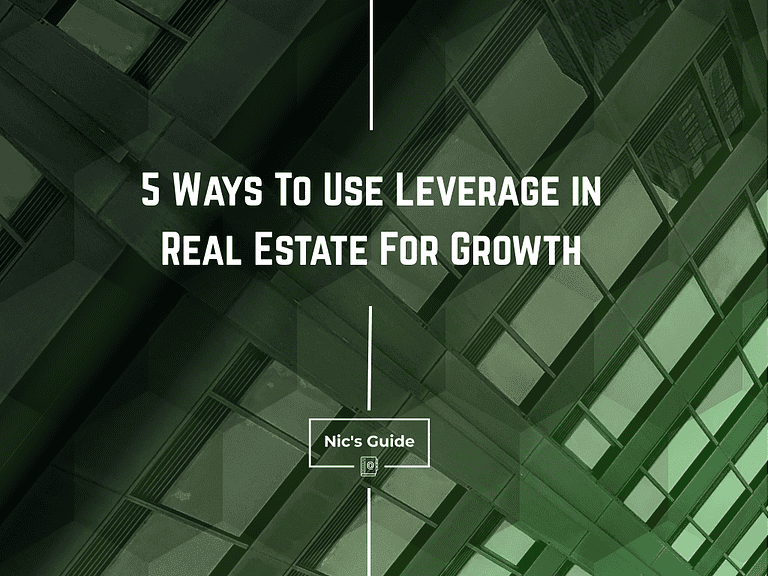5 Ways To Use Leverage in Real Estate For Growth