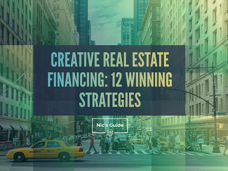 Creative Real Estate Financing: 12 Winning Strategies