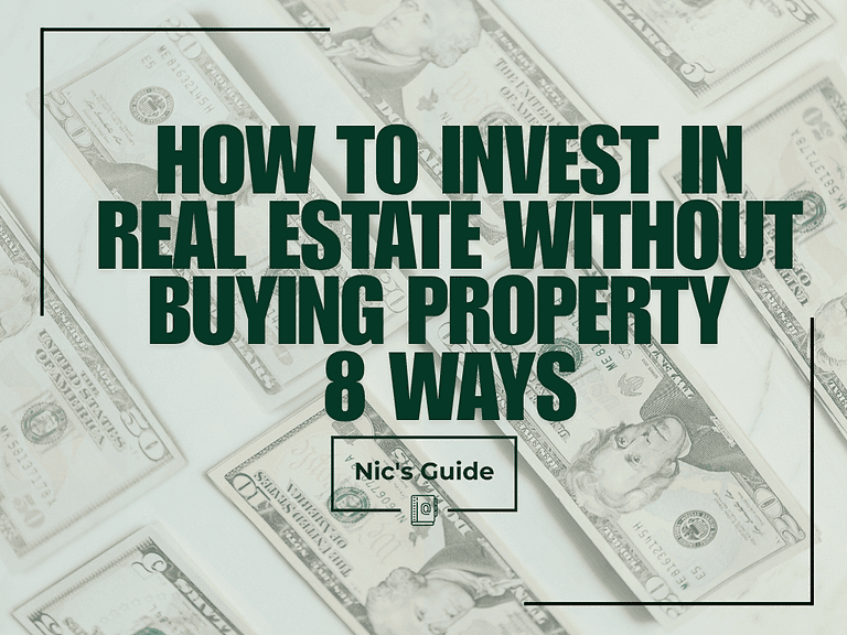 How To Invest In Real Estate Without Buying Property 8 Ways