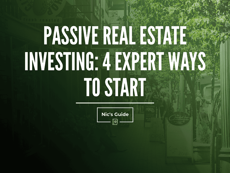 Passive Real Estate Investing: 4 Expert Ways to Start