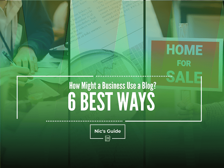 How Might a Business Use a Blog? 6 Best Ways