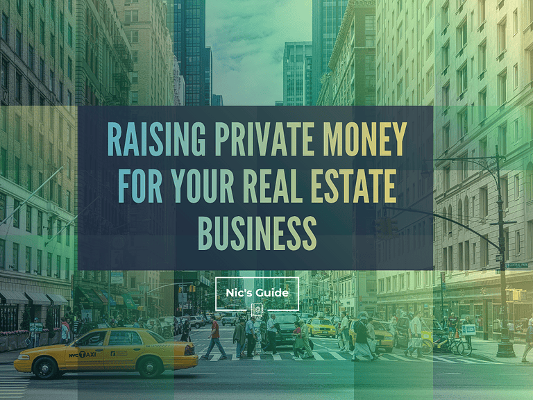 Raising Private Money For Your Real Estate Business
